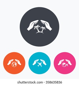 Hands insurance icons. Palm trees symbol. Travel trip flight insurance symbol. World globe sign. Circle flat buttons with icon.