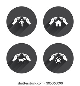 Hands insurance icons. Shelter for pets dogs symbol. Save water drop symbol. House property insurance sign. Circles buttons with long flat shadow. Vector