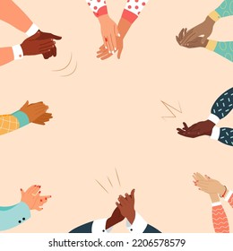 Hands of multicultural people Clapping. Concept of happy Audience appreciation, congratulate Applause. Frame composition with Hand geatures. Flat vector illustration. 