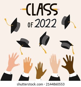 Hands of multicultural students throwing academic caps. Class of 2022, flat vector illustration. School, college or university graduation ceremony. Senior, graduates card, banner, isolated clipart