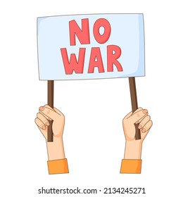 Hands with No war banner. Antiwar and pacifist movement activist with sign. Peace demand. Vector 