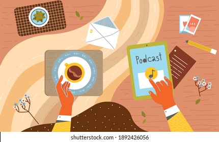 Hands on flat background holding a cup of coffee and turn on podcast on ipad.Flat cartoon colorful vector illustration