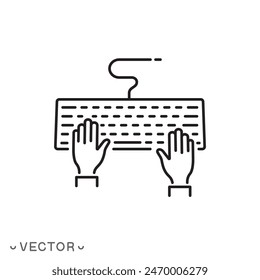 hands on keyboard icon, thin line symbol isolated on white background, editable stroke eps 10 vector illustration