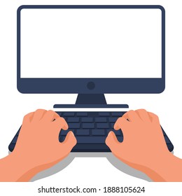 Hands on the keyboard. Search on the Internet. Blank computer screen for your text or object. Template for design. Desk office worker. Vector illustration flat design. Isolated on white background.