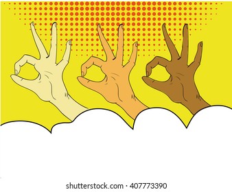 Hands of people with different nationalities showing OK sign. Vector pop art comic retro style illustration with speech cloud