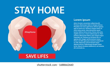 Hands people protect heart. Stay home, save lives Protection campaign measure from coronavirus Social distancing concept