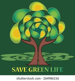 Hands protecting tree with a ' save green life ' motto . Any tree needs a protection from each human being and every human being must lead towards being eco friendly