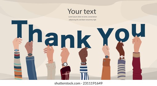 Hands raised of group diverse multicultural people holding in hand the letters forming text -Thank You-  Gratitude and agreement between colleagues or friends. Appreciation. Banner 