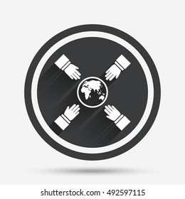Hands reach for earth sign icon. Save planet symbol. Circle flat button with shadow and border. Vector