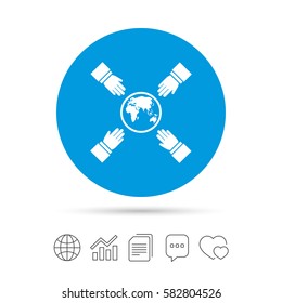 Hands reach for earth sign icon. Save planet symbol. Copy files, chat speech bubble and chart web icons. Vector