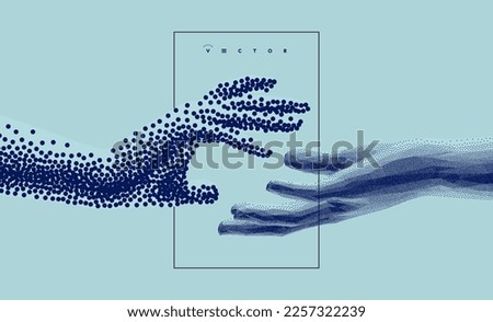 Hands reaching towards each other in сoarse and fine style. Concept of human relation, togetherness or partnership. Model with stipple effect. 3D vector illustration for banner, cover or brochure.