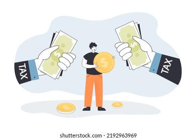 Hands of tax workers taking money from sad tiny man. Person holding dollar coin for paying flat vector illustration. Taxation, budget, penalty concept for banner, website design or landing web page