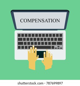 Hands are typing on a laptop. Business illustration with the inscription:compensation