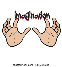 
Hands are used for creativity and imagination