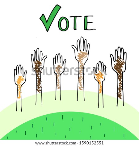 Hands vote, voting rights, posters calling to vote, people of different nationalities, races vote together. Voting Process, election concept. Flat vector colored doodle hand drawn stile illustration.