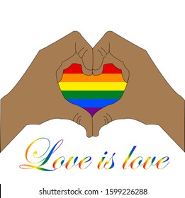 Hands which symbolize love and 'love is love' slogan for LGBT+, pride week, pride parade and festival, pride walk