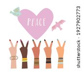 Hands of women of different ethnic groups showing the peace sign on their fingers. Also one big heart with the inscription "Peace" and flying doves around, as a sign that we want to live in peace. 