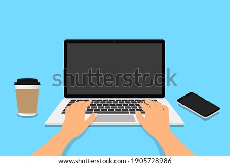 Hands in work at laptop keyboard with blank monitor screen at table. Work place with a glass of coffee, telephone. Vector illustration. EPS 10