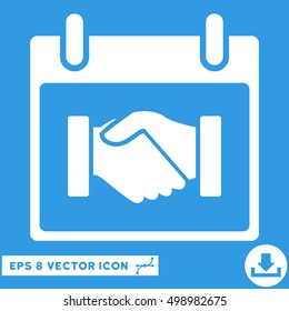 Handshake Calendar Day icon. Vector EPS illustration style is flat iconic symbol, white color.
