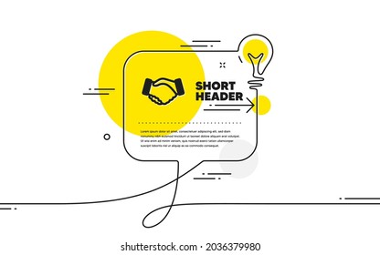 Handshake icon. Continuous line idea chat bubble banner. Hand gesture sign. Business deal palm symbol. Handshake icon in chat message. Talk comment light bulb background. Vector