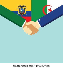 The handshake and two flags Ecuador and Algeria. Flat style vector illustration.