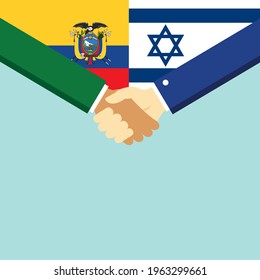 The handshake and two flags Ecuador and Israel. Flat style vector illustration.