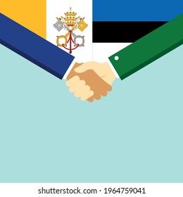 El apretón de manos y dos banderas: Estonia y el Vaticano. Ilustración vectorial de estilo plano.