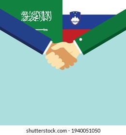 The handshake and two flags Saudi Arabia and Slovenia. Flat style vector illustration.