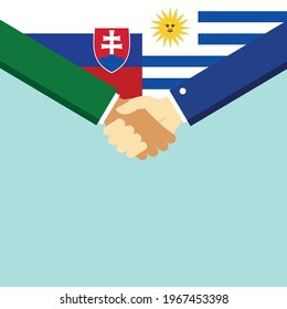 The handshake and two flags Slovakia and Uruguay. Flat style vector illustration.