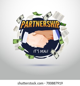 Handshaking with lettering "Partnership" on the top. blowing money and document on around - business partnership, teamwork logo concept - vector illustration
