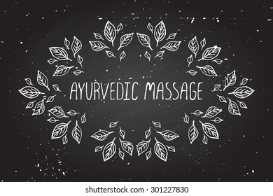 Hand-sketched Frame On Chalkboard Background. Ayurvedic Massage