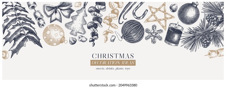 Hand-sketched holiday background with Christmas decoration, traditional sweets and winter plants. Christmas or New Year banner design. Prefect for web ads, social media, packaging, greetings.