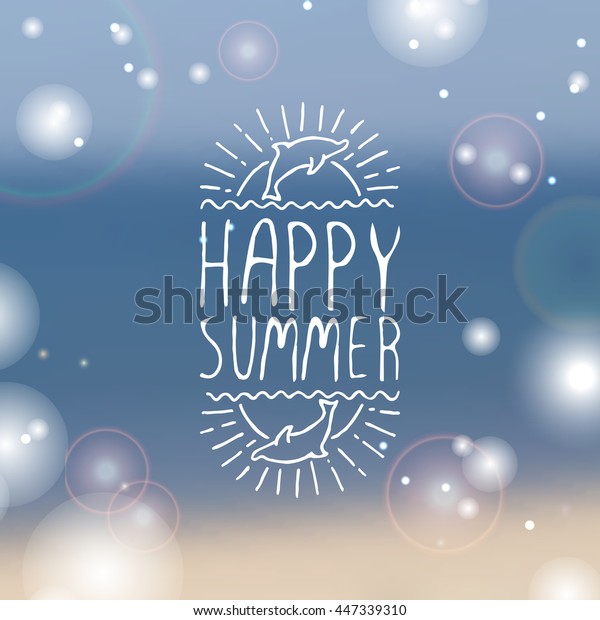 Hand-sketched summer element with dolphin\
and sun on blurred background. Text - Happy\
summer