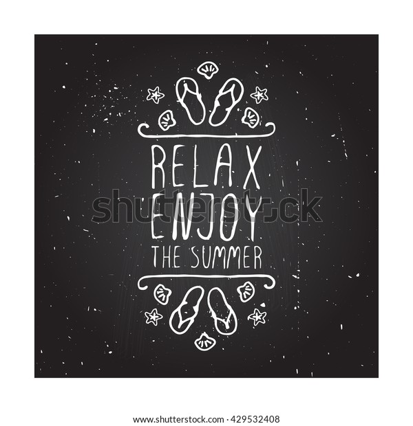 Hand-sketched\
summer element with flip flops and starfish on blackboard\
background. Text - Relax, enjoy the\
summer