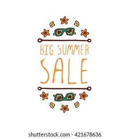 Hand-sketched summer element with sunglasses, shell and starfish on white background. Text - Big summer sale