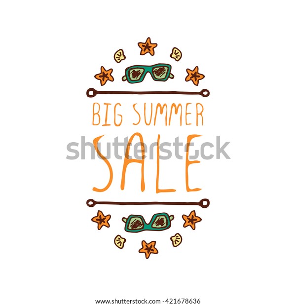 Hand-sketched summer\
element with sunglasses, shell and starfish on white background.\
Text - Big summer\
sale