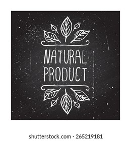 Hand-sketched typographic element on chalkboard background. Natural product labels. Suitable for ads, signboards, packaging and identity and web designs