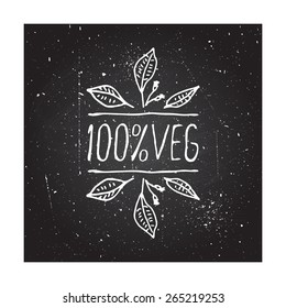 Hand-sketched typographic element on chalkboard background. Natural product labels. Suitable for ads, signboards, packaging and identity and web designs