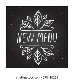 Hand-sketched typographic element on chalkboard background. New menu. Restaurant label. Suitable for ads, signboards, menu and web banner designs