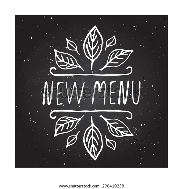 Hand-sketched typographic element on chalkboard
background. New menu. Restaurant label. Suitable for ads,
signboards, menu and web banner
designs