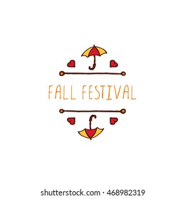 Hand-sketched typographic element with umbrella, hearts and text on white background. Fall festival