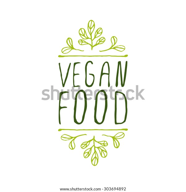 Hand-sketched typographic element. Vegan
food - product label on white background. Suitable for ads,
signboards, packaging and identity and web
designs.
