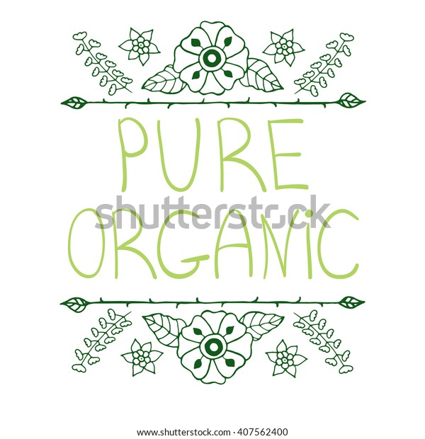 Hand-sketched\
typographic elements. Farm product labels, restaurant labels for\
organic, natural, eco or bio products isolated on white background.\
Handwritten words - pure\
organic.