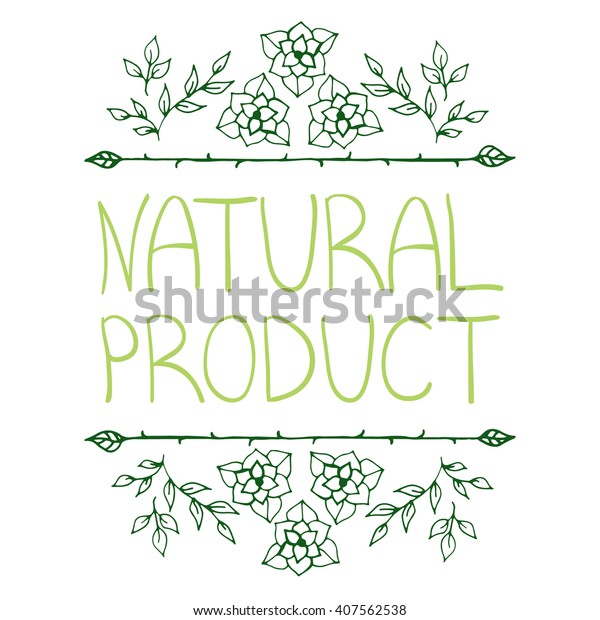 Hand-sketched\
typographic elements. Farm product labels, restaurant labels for\
organic, natural, eco or bio products isolated on white background.\
Handwritten words - natural\
product.
