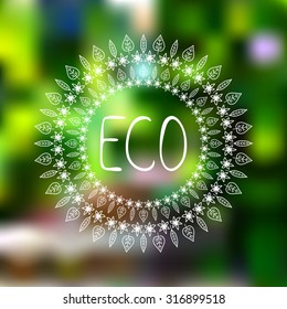 Hand-sketched typographic elements on blurred background. Eco, ecology. Restaurant labels. Suitable for ads, signboards, menu and web banner designs