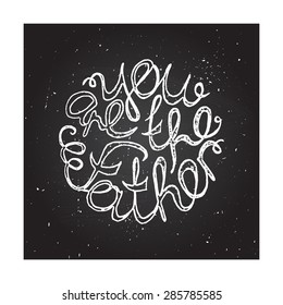 Hand-sketched typographic elements on chalkboard background. You are the Father