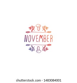 Hand-sketched typographic gradient element with mushroom, berries and text on white background. November