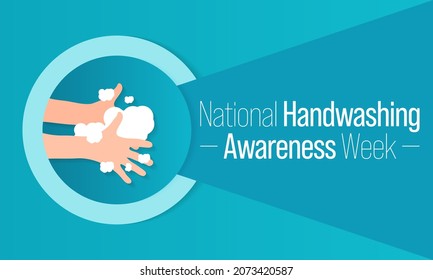 Handwashing awareness week is observed every year in December, highlights the importance of hand washing with soap and water at home, in the community, and around the world. Vector illustration