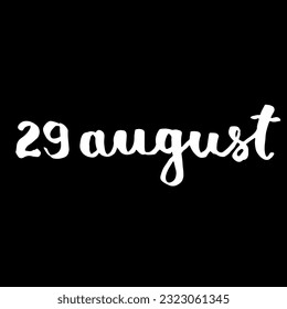 Handwriting days of calendar August black and white script