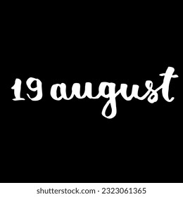 Handwriting days of calendar August black and white script